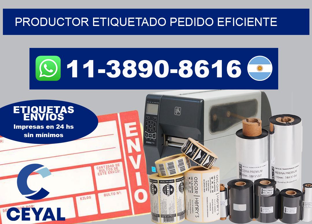PRODUCTOR ETIQUETADO Pedido eficiente