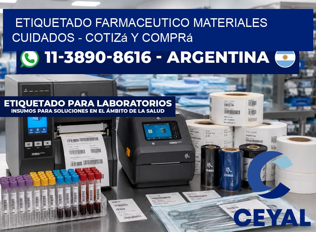ETIQUETADO FARMACEUTICO MATERIALES CUIDADOS - Cotizá y comprá