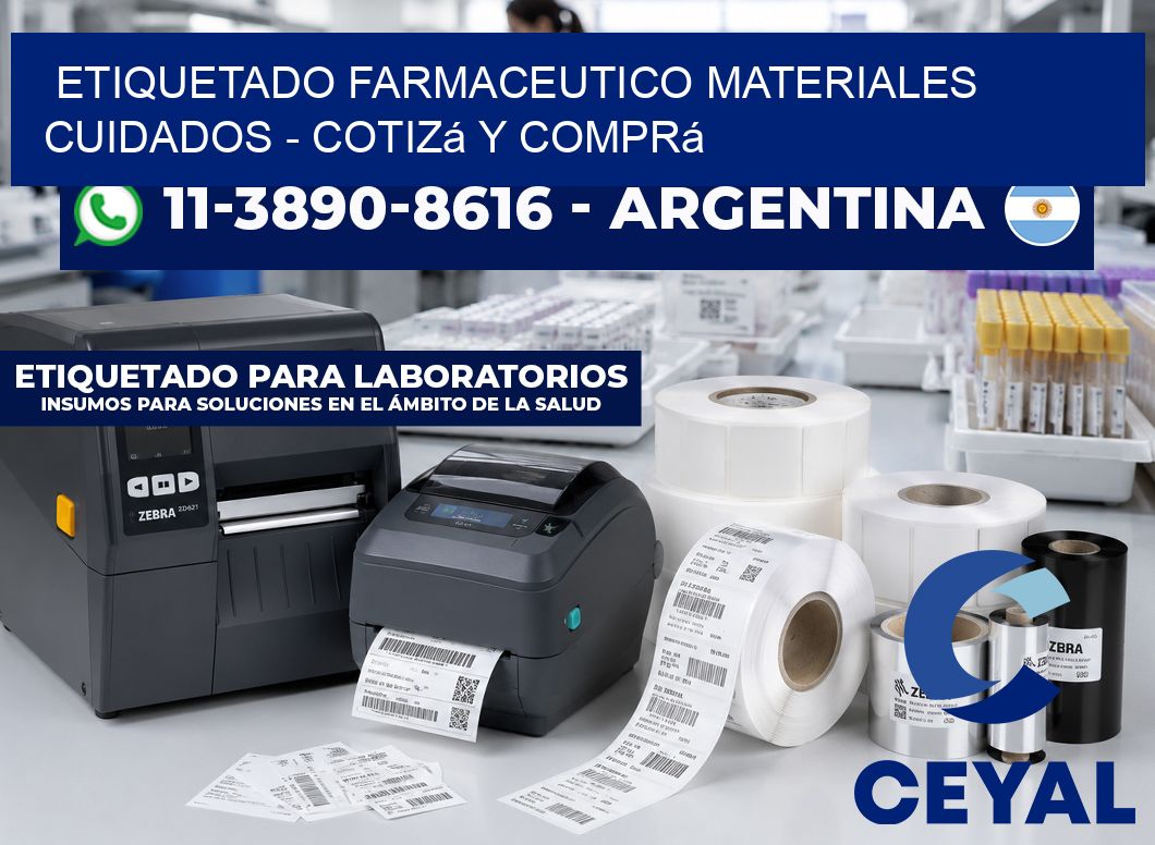 ETIQUETADO FARMACEUTICO MATERIALES CUIDADOS - Cotizá y comprá