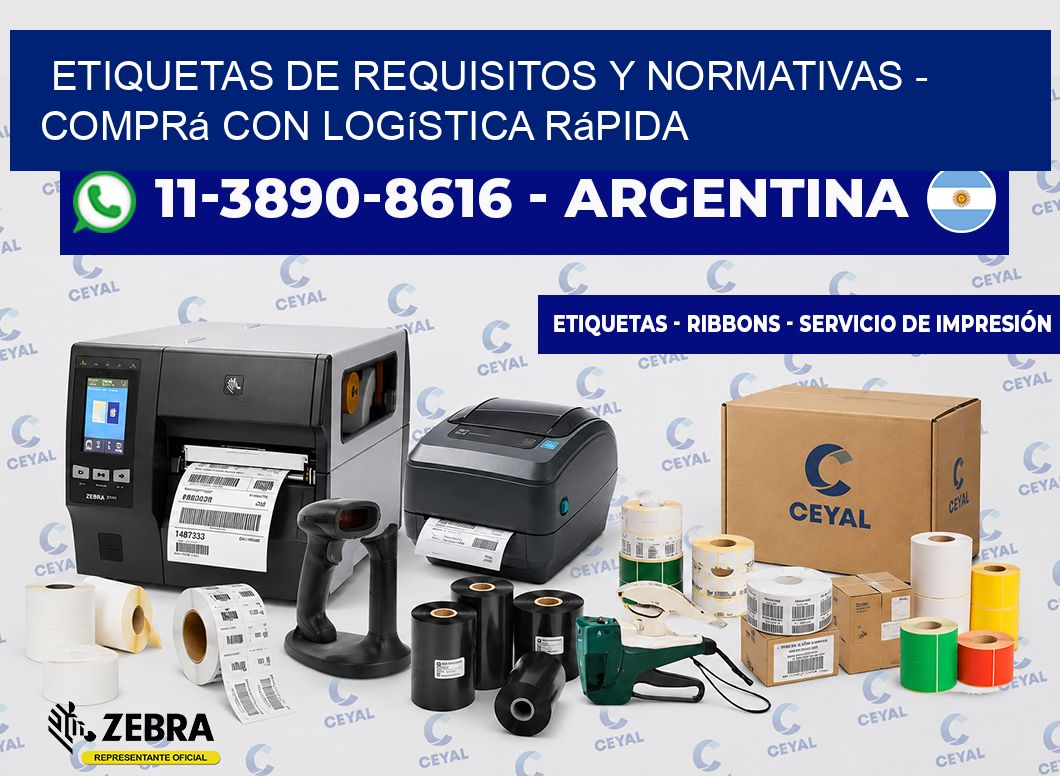 ETIQUETAS DE REQUISITOS Y NORMATIVAS - Comprá con logística rápida