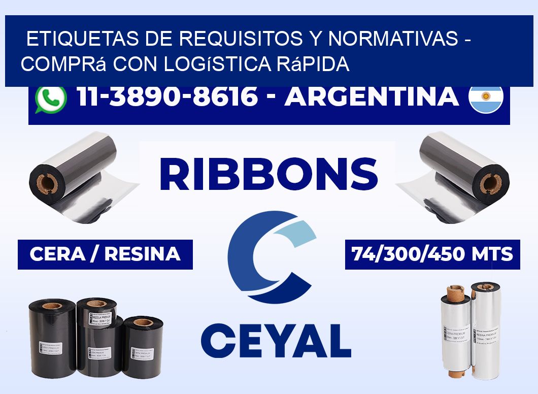 ETIQUETAS DE REQUISITOS Y NORMATIVAS - Comprá con logística rápida