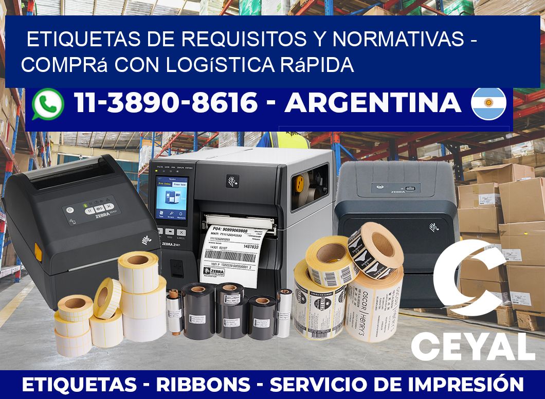ETIQUETAS DE REQUISITOS Y NORMATIVAS – Comprá con logística rápida
