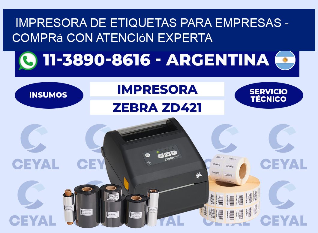 IMPRESORA DE ETIQUETAS PARA EMPRESAS - Comprá con atención experta
