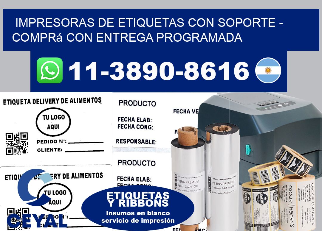 IMPRESORAS DE ETIQUETAS CON SOPORTE - Comprá con entrega programada
