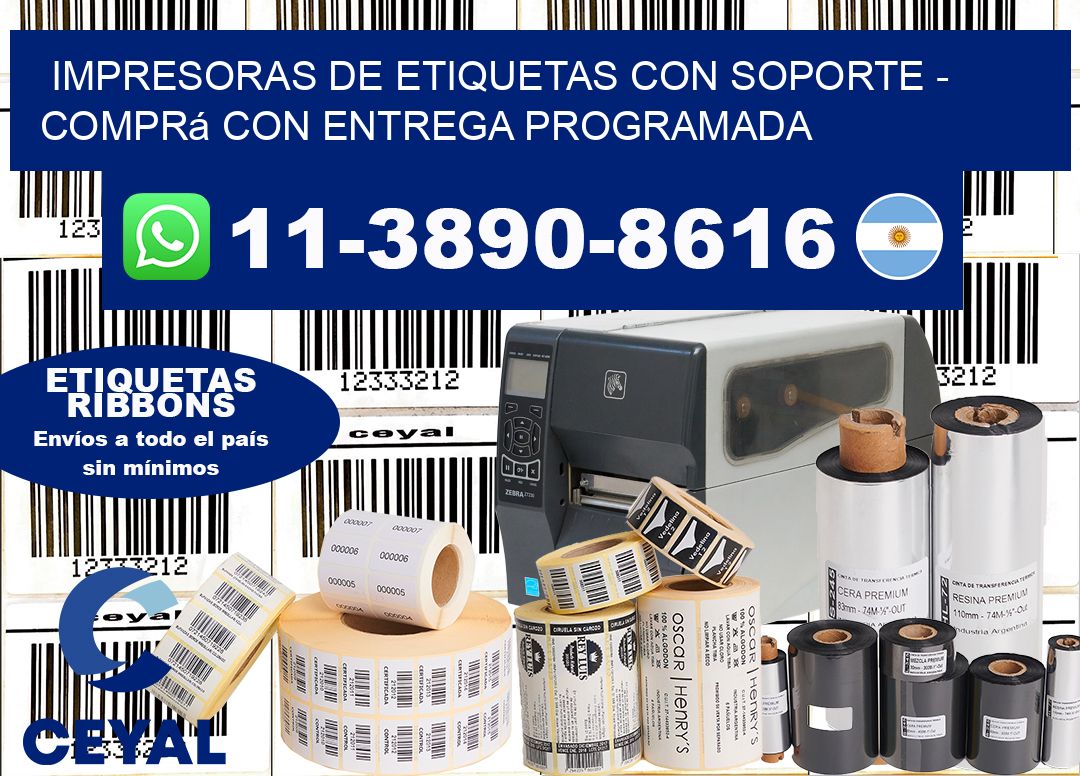 IMPRESORAS DE ETIQUETAS CON SOPORTE - Comprá con entrega programada