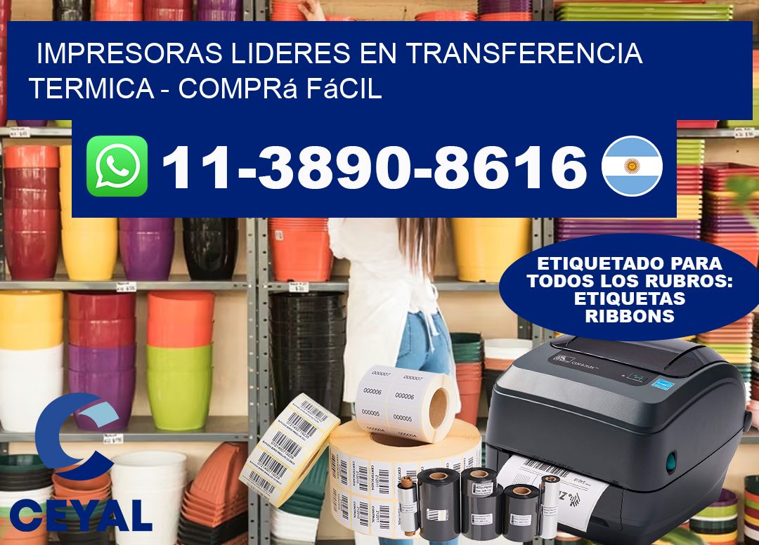 IMPRESORAS LIDERES EN TRANSFERENCIA TERMICA - Comprá fácil