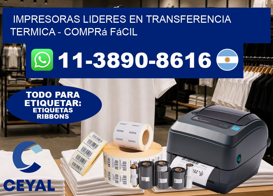 IMPRESORAS LIDERES EN TRANSFERENCIA TERMICA – Comprá fácil