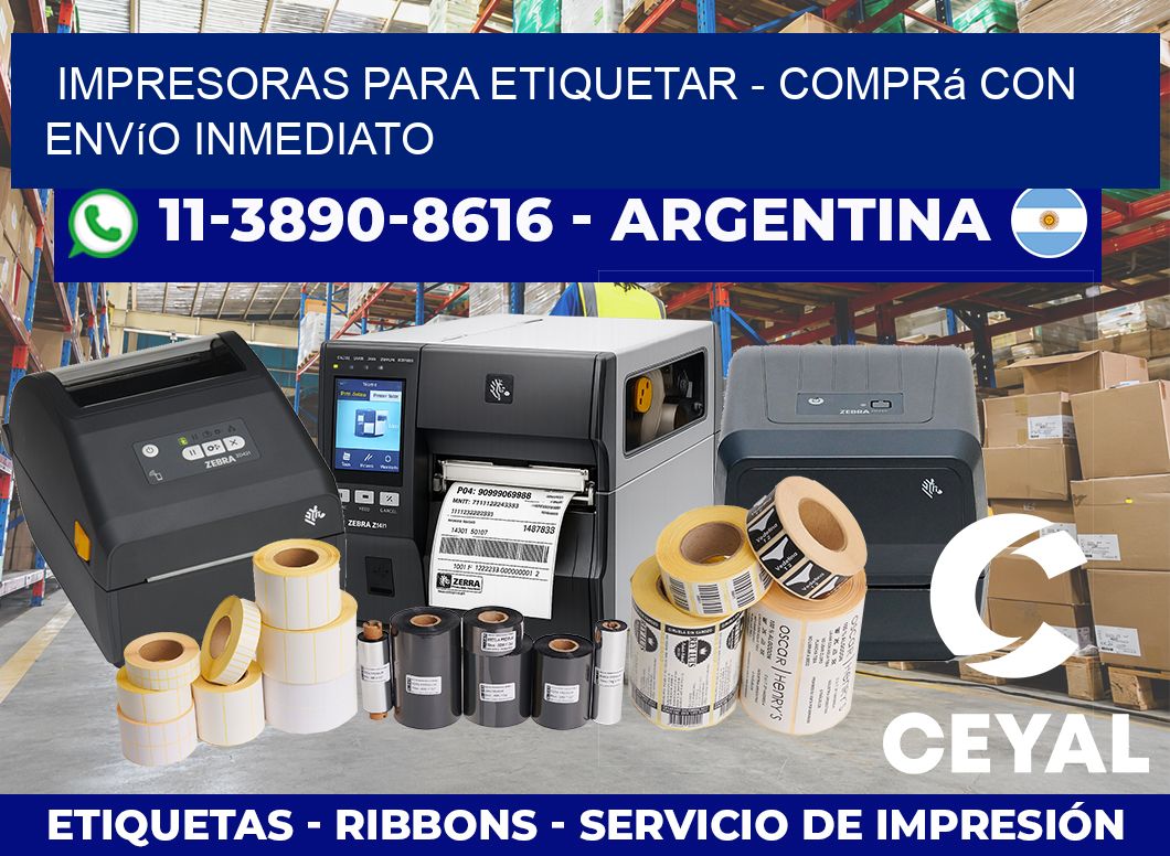 IMPRESORAS PARA ETIQUETAR – Comprá con envío inmediato